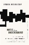 Fyodor Dostoevsky, Fyodor M. Dostoevsky, Fyodor Mikhailovich Dostoevsky, Fyodor Dostoyevsky, Richard Pevear, Larissa Volokhonsky... - Notes from Underground