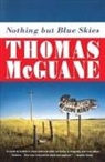 Thomas McGuane - Nothing but Blue Skies