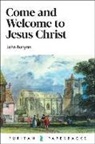 John Bunyan - Come and Welcome