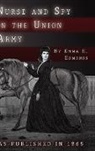 S. Emma E. Edmonds, Sarah Emma Evelyn Edmonds - Nurse and Spy in the Union Army