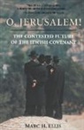 Marc H Ellis, Marc H. Ellis - O, Jerusalem!