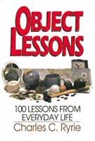 Charles C Ryrie, Charles C. Ryrie, Charles Caldwell Ryrie - Object Lessons