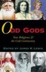 James R. Lewis, Professor James R. Lewis, James R Lewis, James R. Lewis, Professor James R. Lewis - Odd Gods