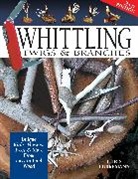 c lubkemann Lubkemann, Chris Lubkemann, Ernest C. Lubkemann, Lubkemann Chris - Whittling twigs and branches