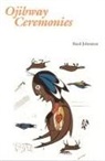 Basil Johnston, Basil H. Johnston, Basil H. Johnston Johnston, David Beyer - Ojibway Ceremonies