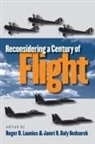 Janet R Daly Bednarek, Janet R. Daly Bednarek, Roger D Launius, Roger D. Launius - Reconsidering a Century of Flight