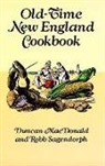 Duncan Macdonald, Duncan Maclain Macdonald, Duncan Sagendorph Macdonald, Scott Maclain, Robb Sagendorph, Scott Maclain - Old-Time New England Cookbook