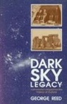 G.b. Reed, George Reed - Dark Sky Legacy