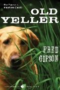 Fred Gipson,  Gipson Fred,  Polson, Steven Polson - Old Yeller