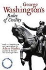 Adam Haslett, George Washington - George Washington's Rules Of Civility