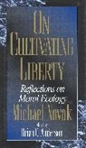 Brian C Anderson, Brian C. Anderson, Anderson Brian C., Michael Novak, Michael Anderson Novak, Brian C. Anderson - On Cultivating Liberty