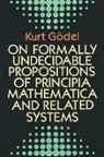 Kurt Godel, Kurt Gödel, Mathematics - On Formally Undecidable Propositions of Principia Mathematica and
