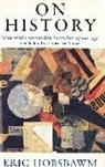 E. Hobsbawm, Eric Hobsbawm, Eric J. Hobsbawm - On History