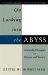 Gertrude Himmelfarb - On looking into the abyss