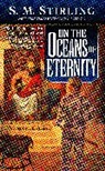 S. M. Stirling, S.M. Stirling - On Oceans of Eternity