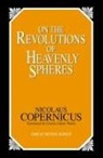Nicholas Copernicus, Nicolaus Copernicus - On the Revolutions of Heavenly Spheres