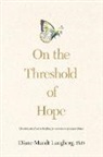 Diane Langberg, Diane Mandt Langberg - On the Threshold of Hope