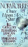 Jill Gregory, Ruth Ryan Langan, Nora Roberts, Ruth Ryan Langan, M. Willman, Marianne Willman - Once Upon a Star