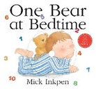 Mick Inkpen, Mick Inkpen - One Bear at Bedtime