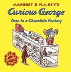 H. A. Rey, H.A. Rey, M. Rey, Margret Rey, H. A. Rey - Curious George Goes to a Chocolate Factory