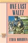 Ethan Mordden - One Last Waltz