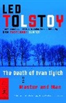 Ann Pasternak Slater, L.N. Tolstoy, Leo Tolstoy, Leo Nikolayevich Tolstoy - The Death of Ivan Ilyich and Master and Man