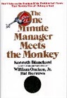 Ken Blanchard, Kenneth H. Blanchard, Blanchard K Oncken W, Hal Burrows, William Oncken - One Minute Manager Meets the Monkey
