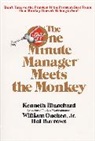 Ken Blanchard, Kenneth Blanchard, Kenneth H. Blanchard, Kenneth H./ Oncken Blanchard, Hal Burrows, William Oncken - The One Minute Manager Meets the Monkey