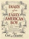 Eric Sloane, Eric/ Blake Sloane - Diary of an Early American Boy