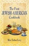 Esther Levy, Mrs Esther Levy, Mrs. Esther Levy - First Jewish-American Cookbook