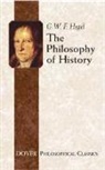 J. B. Bailey, J.B. Bailey, Georg Wilhelm Friedrich Hegel, Georg Wilhelm Bailey Friedrich Hegel, G. W. F. Hegel, Georg Wilhelm Friedri Hegel... - The Philosophy of History