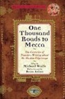 Wolfe, Michael Wolfe, Michael Wolfe - One Thousand Roads to Mecca