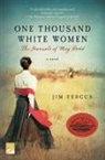 J. Fergus, Jim Fergus - One Thousand White Women