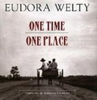 Eudora Welty, Eudora Welty - One Time, One Place