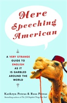 Kathryn Petras, Ross Petras - Here Speeching American