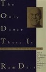 Ram Dass, Ram, Dass Ram, Ram Dass - Only Dance There is