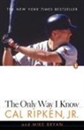 Mike Bryan, Cal Ripken, Cal Jr Ripken - The Only Way I Know