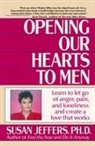 S. Jeffers, Susan Jeffers - Opening Our Hearts to Me