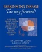 Et Al, etc., Leader, Geoffrey Leader, Geoffrey Leader Leader, Geoffrey Leader Etc. Rossi Prosperi Et Al Leader... - Parkinson''s Disease - The Way Forward!
