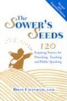 Brian Cavanaugh, Brian (EDT) Cavanaugh, Brian Cavanaugh T. O. R. - The Sower's Seeds