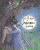 A Matthews, Andrew Matthews, Angela Barrett - Orchard Book of Shakespeare Stories