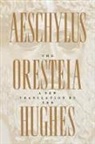 Aeschylus, Aeschylus and Ted Hughes, Ted Hughes - The Oresteia of Aeschylus