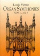 Classical Piano Sheet Music, Vierne, Louis Vierne, Louis Victor Jules Vierne - Organ Symphonies Nos. 1, 2 and 3