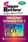 Research &amp; Education Association, Research and Education Association (COR)/ Dingle, Staff of Research Education Association, The Editors of Rea, The Staff of Rea Delete - Organic Chemistry I