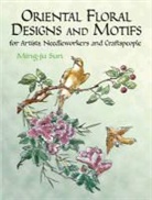 Ming-Ju Sun - Oriental Floral Designs and Motifs
