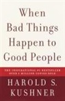 Harold Kushner, Harold S Kushner, Harold S. Kushner - When Bad Things Happen to Good People