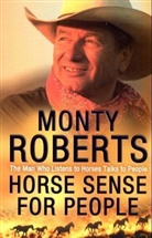 Monty Roberts, Roberts Monty - Horse Sense for People