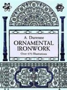 A. Durenne, Eugene-Antoine Durenne - Ornamental Ironwork