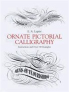E A Lupfer, E. A. Lupfer - Ornate Pictorial Calligraphy