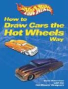 Scott Robertson - How to Draw Cars the Hot Wheels Way